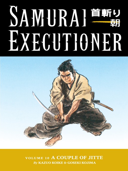 Title details for Samurai Executioner, Volume 10 by Kazuo Koike - Available